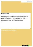 ÜBertragung Von Strukturen Und Prozessen Einer Non-Profit Organisation Auf...