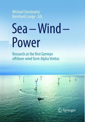 Sea Wind Power: Research at the first German offshore wind farm Alpha Ventus by