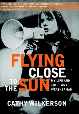 Flying Close to the Sun: My Life and Times as a Weatherman by Wilkerson