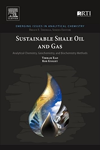 Sustainable Shale Oil and Gas: Analytical Chemi, Rao, Knight, Stoner,#