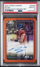 2024 TOPPS CHROME RC AUTOS VARIATIONS ORANGE REFRACTOR BO NIX 11/25 PSA 10