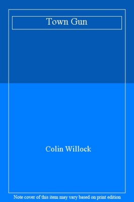 Town Gun,Colin Willock- 0233973990
