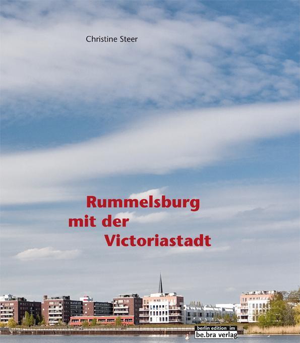 Thumbnail - Rummelsburg Mit Der Victoriastadt | Christine Steer | Buch | 168 S. |