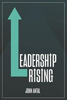 John Antal - Leadership Rising Raise Your Awareness Raise Your Lead - G245Z
