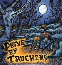 Drive-By Truckers : The Dirty South CD (2008) Expertly Refurbished Product