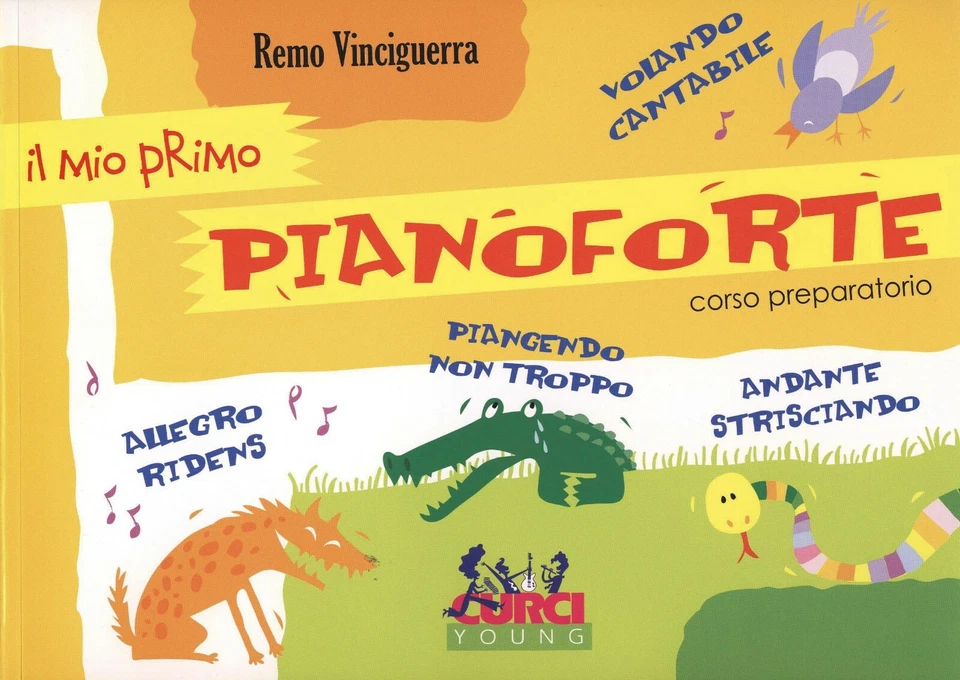 REMO VINCIGUERRA IL MIO PRIMO PIANOFORTE CORSO PREPARATORIO PER BAMBINI CURCI