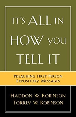 It's All in How You Tell It: Preach..., Robinson, Haddo
