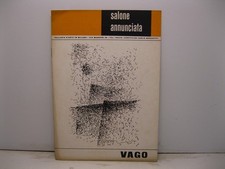 Salone Annunciata. Galleria d'arte in Milano. Personale di Valentino Vago dal...