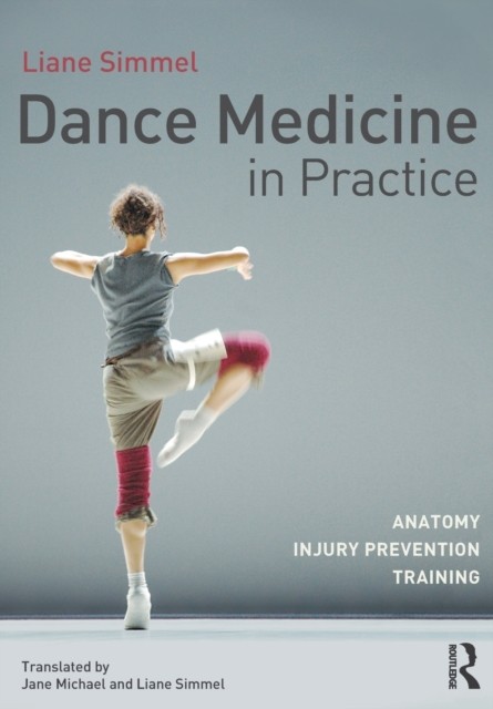 Dance Medicine in Practice Anatomy Injury Prevention by Liane Simmel PAPERBACK - Image 6
