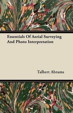 Talbert Abrams Essentials Of Aerial Surveying...