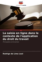 La Saisie En Ligne Dans Le Contexte De L'application Du Droit Du Travail Leal