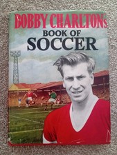 BOBBY CHARLTON  "Book Of Soccer"  HAND SIGNED 1960 Hardback Book