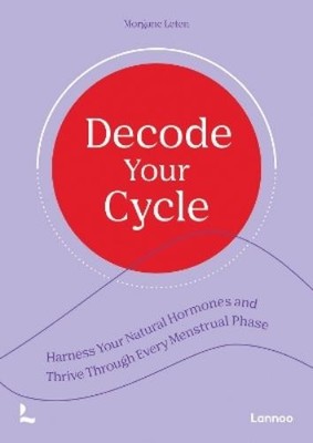 Morgane Leten Decode Your Cycle (Paperback) (UK IMPORT)