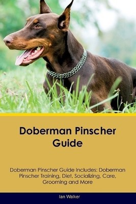 Ian Walker Doberman Pinscher Guide Doberman Pinscher Guide Include (Taschenbuch)