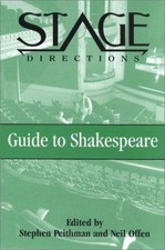The Stage Directions Guide to Shakespeare by 