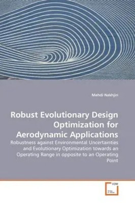 Mehdi Nakhjiri | Robust Evolutionary Design Optimization for Aerodynamic...