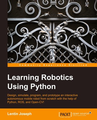 Learning Robotics Using Python Lentin Joseph