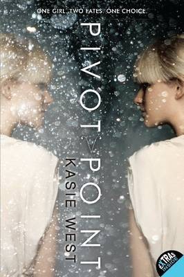 Pivot Point By Kasie West - New Copy - 9780062117366