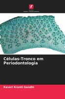 CéLulas-Tronco Em Periodontologia Kaveri Kranti Gandhi Taschenbuch Portugiesisch