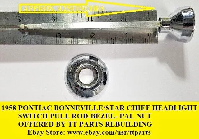1958 PONTIAC BONNEVILLE/STAR CHIEF HEADLIGHT SWITCH PULL ROD-BEZEL-PAL NUT - Image 2 of 4