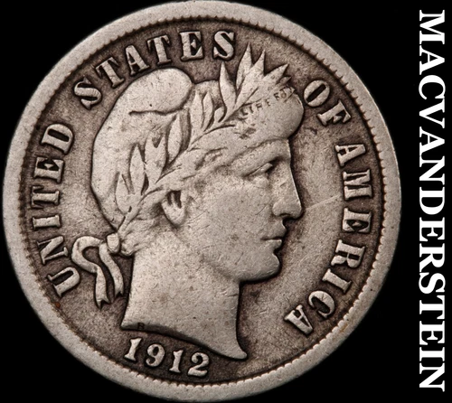 1912 Silver Barber Dime - Scarce  Very Fine  Better Date  No Reserve  #i1344