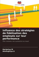 Haripriya M (U. A.) | Influence Des StratéGies De FidéLisation Des EmployéS...