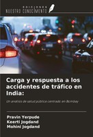 Pravin Yerpude (U. A.) | Carga Y Respuesta A Los Accidentes De TráFico En India: