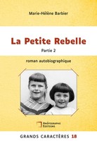 La Petite Rebelle Grands Caracteres 18 Partie 2 Marie HéLèNe Barbier Taschenbuch