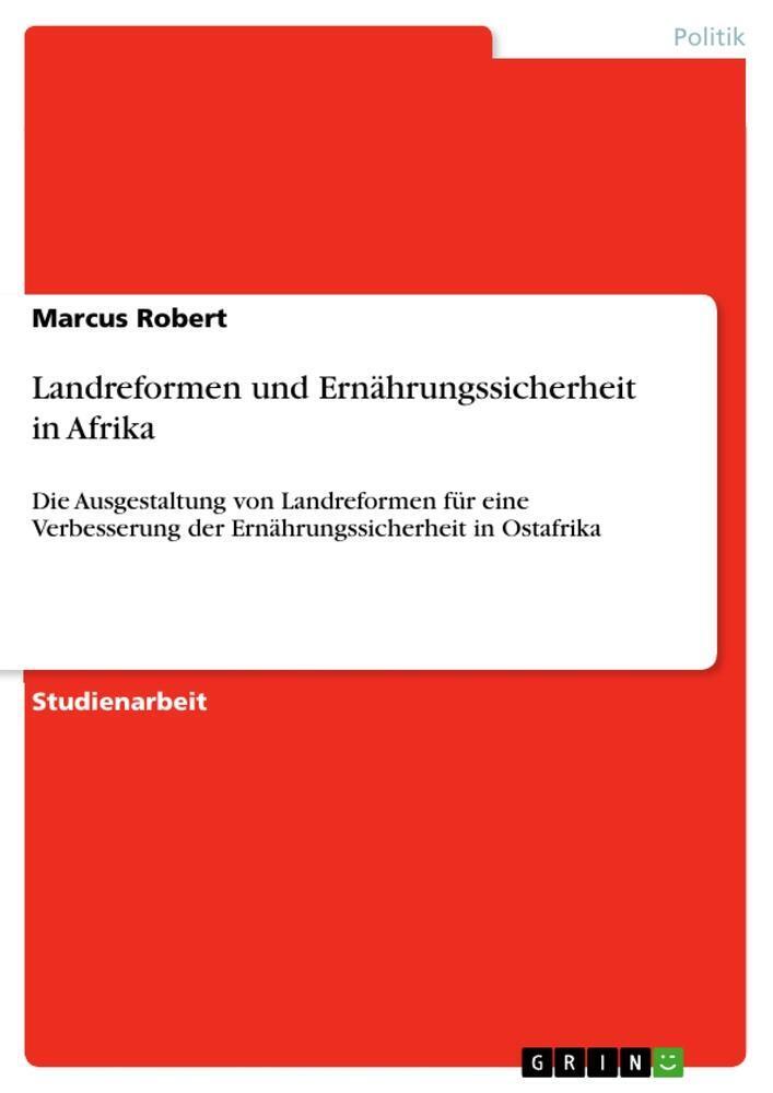 Marcus Robert | Landreformen Und Ernährungssicherheit In Afrika |