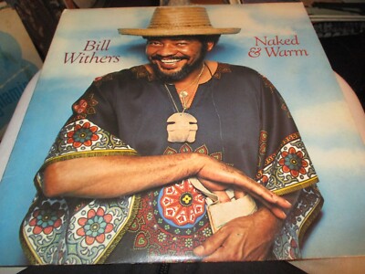 1976 BILL WITHERS Naked & Warm LP Columbia 34327 Soul Inner VG/VG+