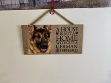 Dog Hanging Plaque  A House Is Not A Home Without A German Shepherd    Sign Board