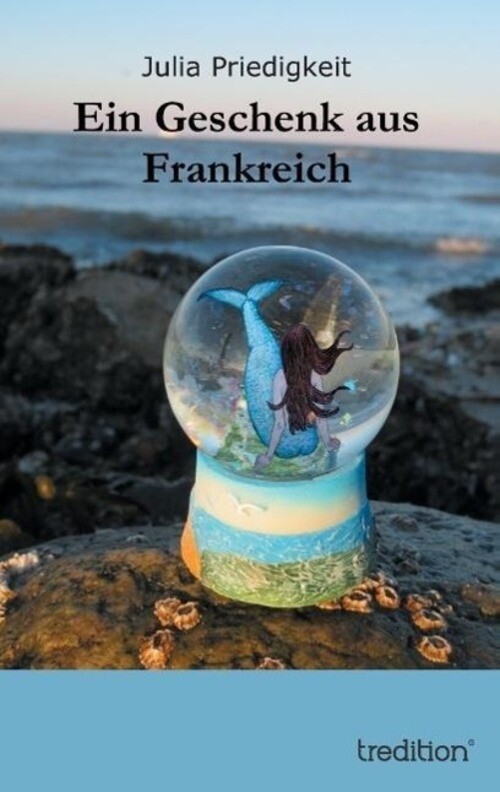 Thumbnail - Ein Geschenk Aus Frankreich Julia Priedigkeit Taschenbuch Paperback