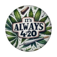 Marihuana Kiffer Magnet Mit FlaschenöFfner Rund Mit Spruch It's Always 4:20
