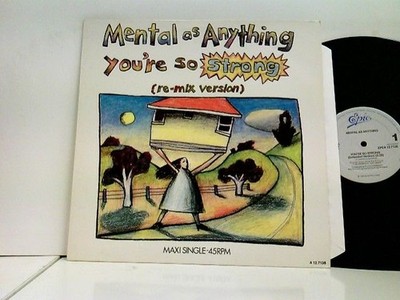 You're So Strong Mental As Anything: