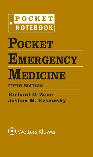 Pocket Emergency Medicine by Richard D. Zane, Joshua M. Kosowsky - 9781975190729