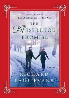 The Mistletoe Promise by Richard Paul Evans (English) Hardcover Book