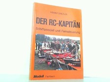 Der RC-Kapitän. Schiffsmodell und Fernsteuerung. (Modell-Fachbuch-Reihe). Drexle