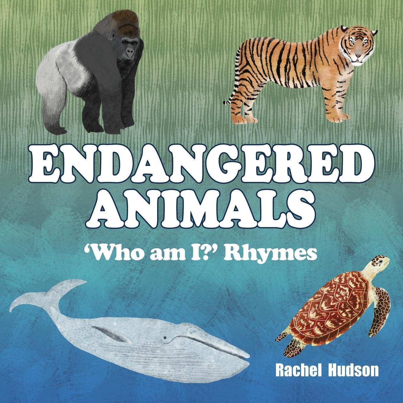 Thumbnail - Endangered Animals | Rachel Hudson | 'who Am I?' Rhymes | Taschenbuch