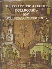 THE COLLECTOR'S GUIDE TO DOLLHOUSES AND DOLLHOUSE By Marian Maeve O'brien Mint