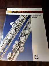 Yamaha Band Student, Book 1: Flute Yamaha Band Method w/ Certificate In Book