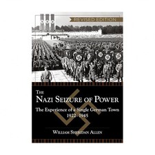 The Nazi Seizure of Power: The Experience of a Single German Town, 1922-1945,...