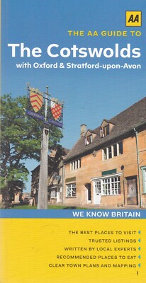 The AA Guide to the Cotswolds with Oxford & Stratford-upon-Avon pb Book