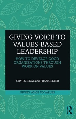 GIVING VOICE TO VALUESBASED LEADERSHIP by ESPEDAL, GRY Paperback Self Help