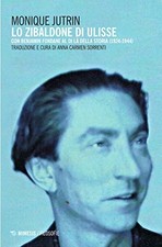 Lo Zibaldone di Ulisse  - Monique Jutrin (Mimesis Edizioni) [2016]