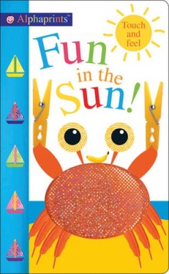 Alphaprints Fun in the Sun! - Board book By Priddy, Roger - VERY GOOD