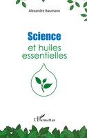 Alexandre Baumann | Science Et Huiles Essentielles | Taschenbuch | FranzöSisch