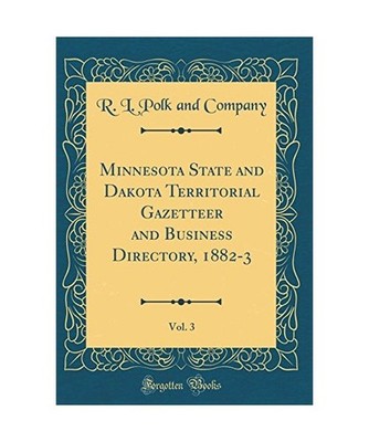 Minnesota State and Dakota Territorial Gazetteer and Business Directory, 1882-3,
