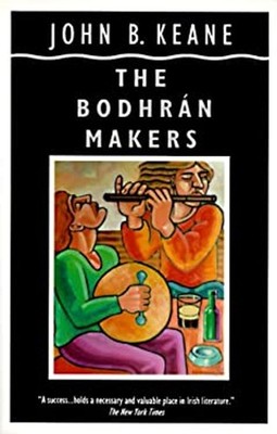 The Bodhran Makers Paperback John B. Keane