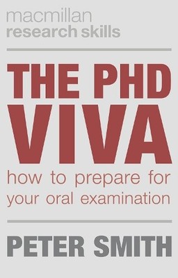 Peter Smith The PhD Viva (Taschenbuch) Bloomsbury Research Skills