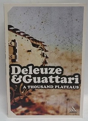 A Thousand Plateaus: Capitalism and Schizophreni... by Felix Guattari 0826476945